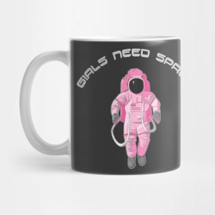 Girls Need Space Mug